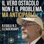 Anticipare è Vincere: La Regola d'Oro della Leadership. IMG_0082